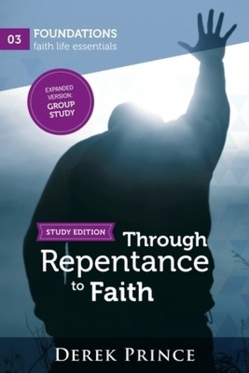 Through Repentance to Faith Study Version