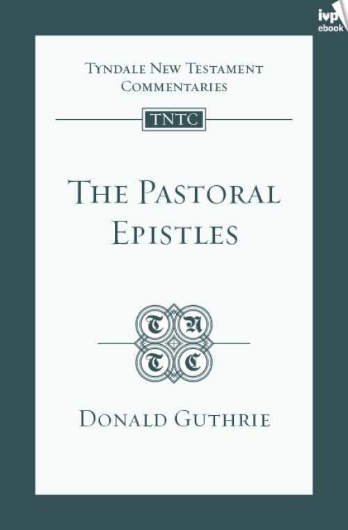 TNTC Pastoral Epistles