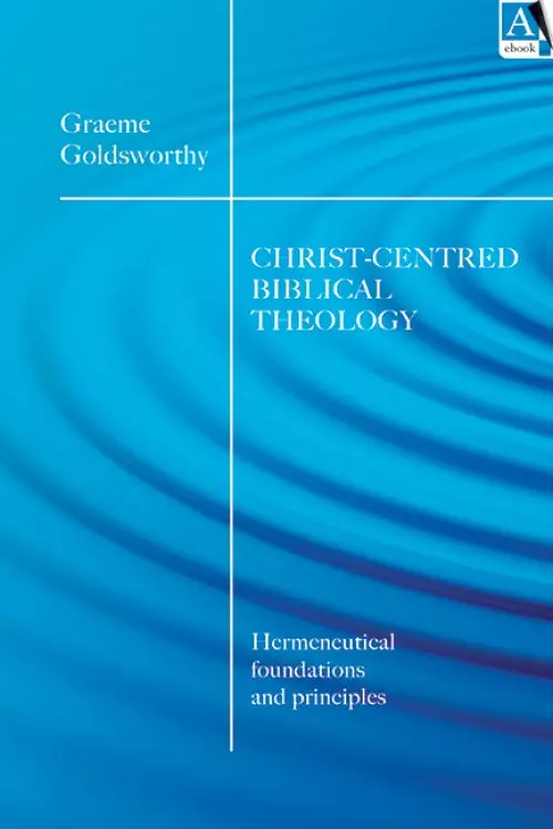 Christ-centered biblical theology