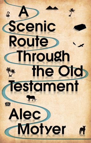 Scenic Route Through the Old Testament