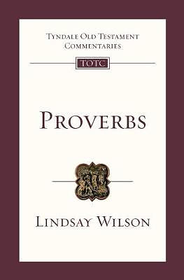 Proverbs: Tyndale Old Testament Commentaries