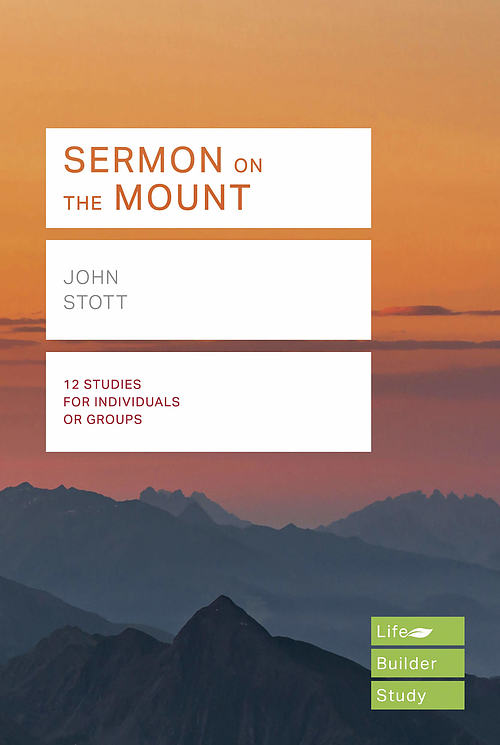 Lifebuilder Bible Study: Sermon On The Mount