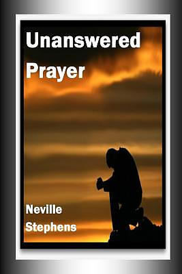 Unanswered Prayer