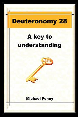 Deuteronomy 28: A Key to Understanding