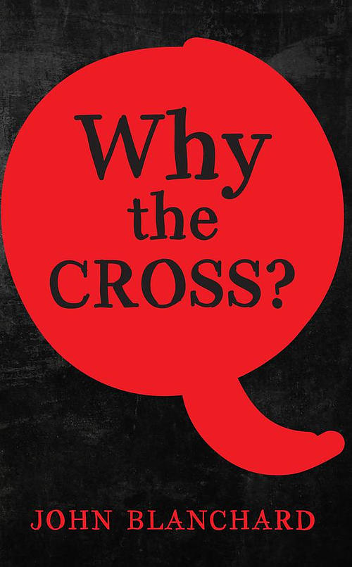 Why the Cross?