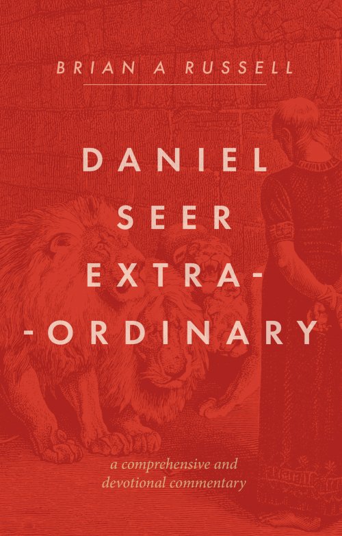 Daniel: Seer Extraordinary