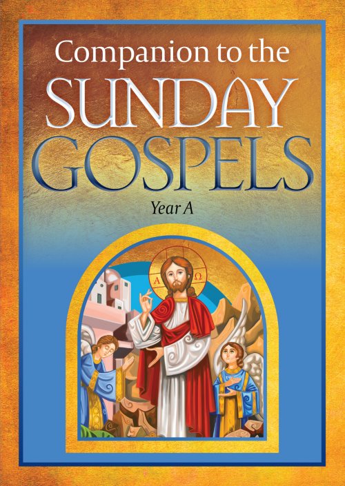 Companion to the Sunday Gospels Year A