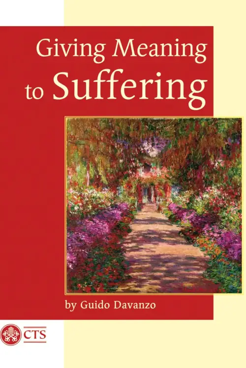 Giving Meaning to Suffering