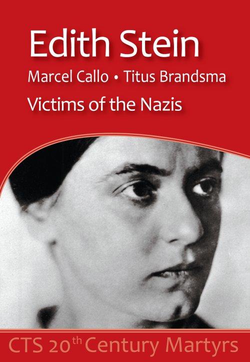 Edith Stein, Marcel Callo, Titus Brandsma