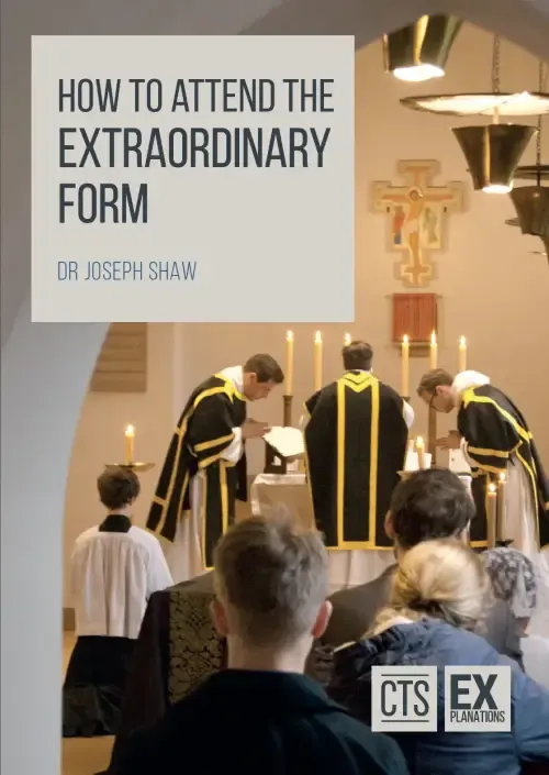 How to Attend the Extraordinary Form