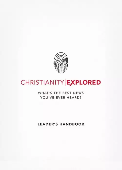 Christianity Explored Leader's Handbook