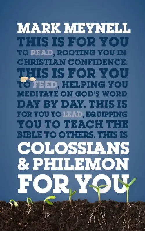 Colossians & Philemon For You