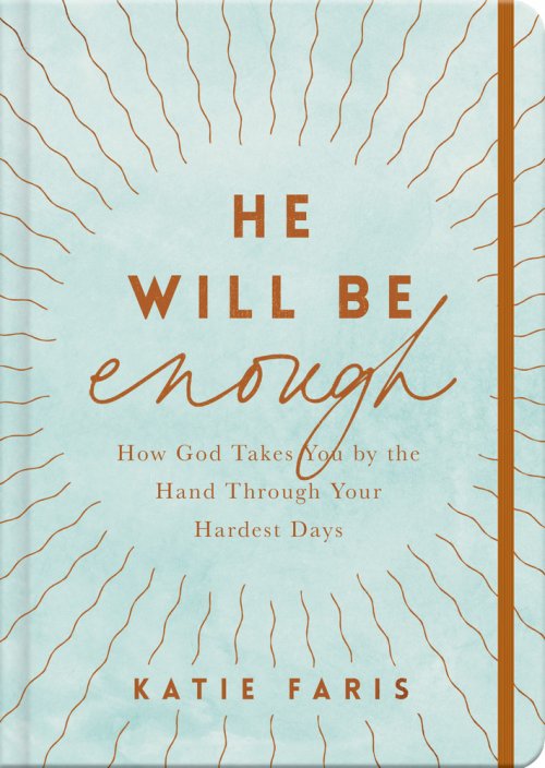 He Will Be Enough