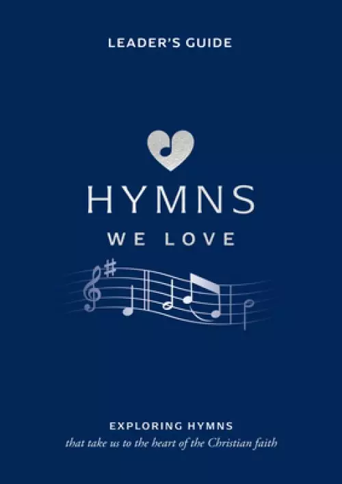 Hymns We Love Leader's Guide