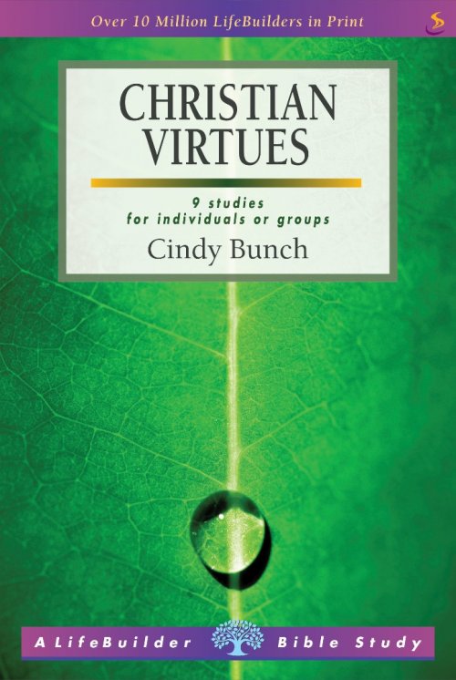 Lifebuilder Bible Study: Christian Virtues