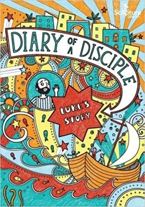 Diary of a Disciple: Luke's Story