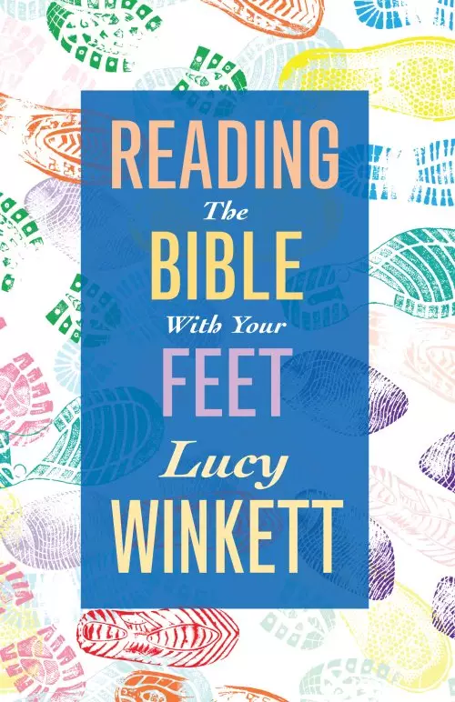 Reading the Bible with your Feet