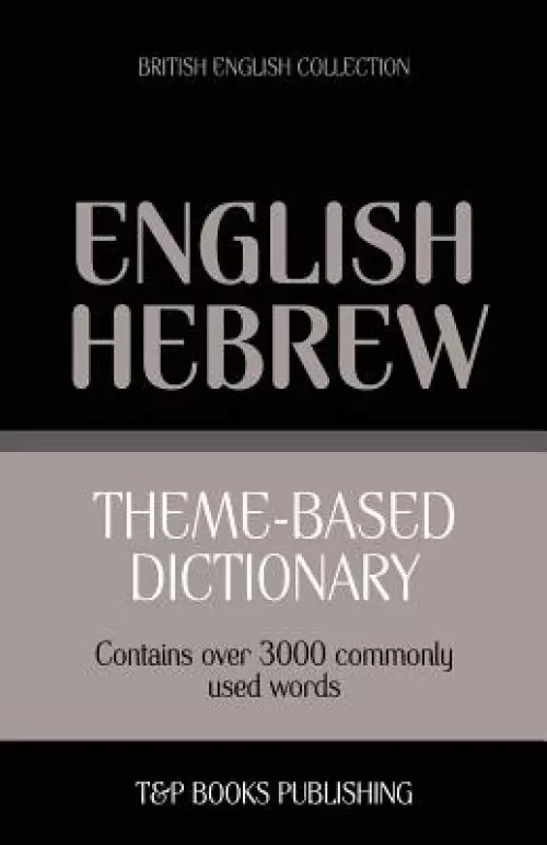 Theme-based dictionary British English-Hebrew - 3000 words