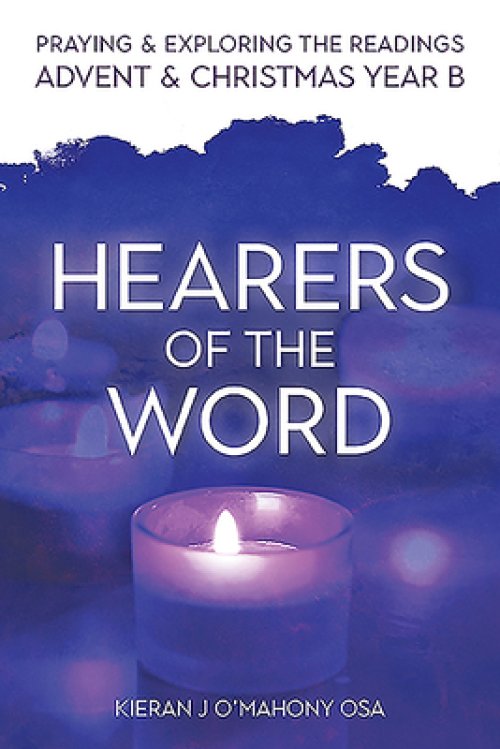 Hearers of the Word: Praying and Exploring the Readings for Advent and Christmas, Year B