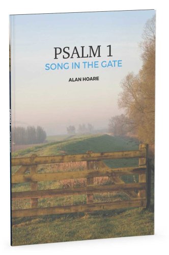 Psalm 1: The Song In The Gate