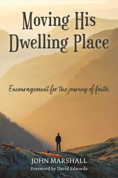 Moving His Dwelling Place