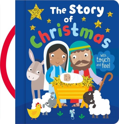 The Story of Christmas - With Touch and Feel