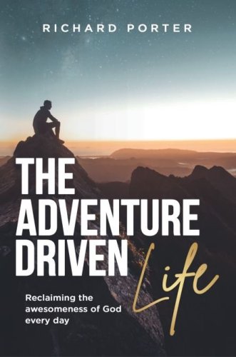 The Adventure-Driven Life