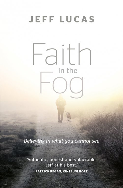 Faith in the Fog