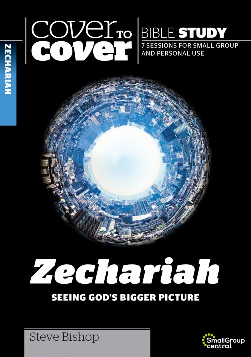 Cover to Cover: Zechariah