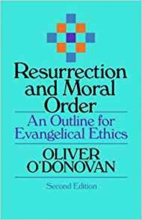 Resurrection and Moral Order