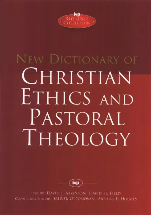 New Dictionary of Christian ethics & pastoral theology