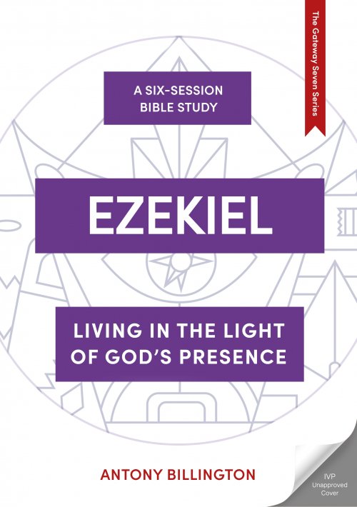 Ezekiel: Living in the Light of God's Presence