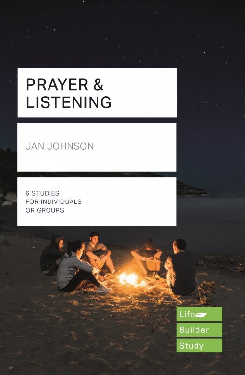 Lifebuilder Bible Studies: Prayer and Listening