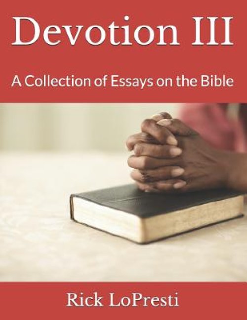 Devotion III: A Collection of Essays on the Bible