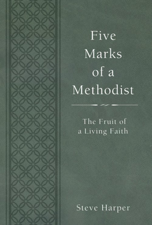 Five Marks of a Methodist