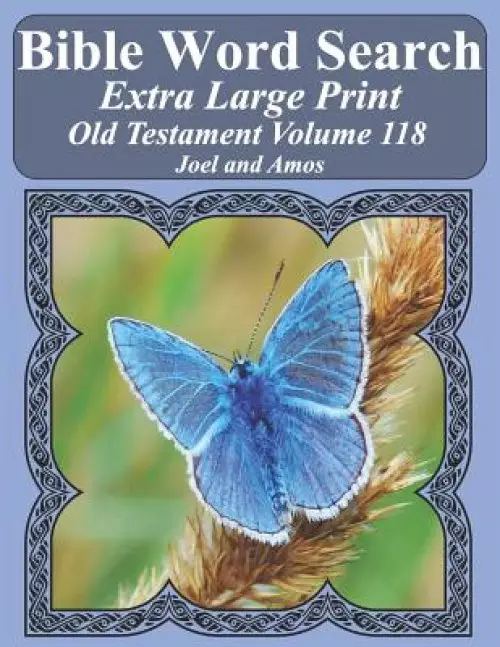 Bible Word Search Extra Large Print Old Testament Volume 118: Joel and Amos