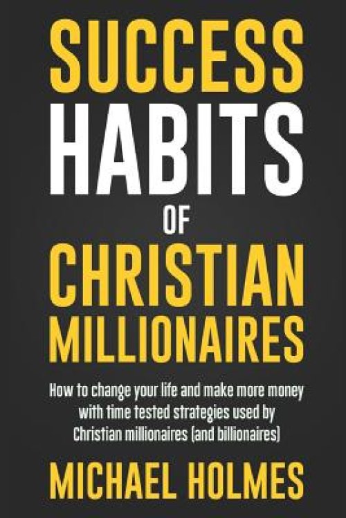 Success Habits of Christian Milionaires