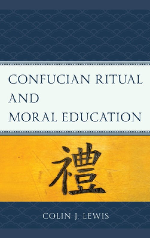 Confucian Ritual and Moral Education