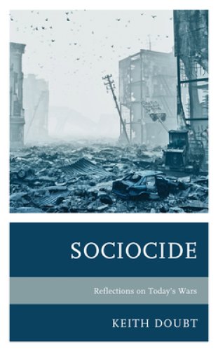 Sociocide: Reflections on Today's Wars