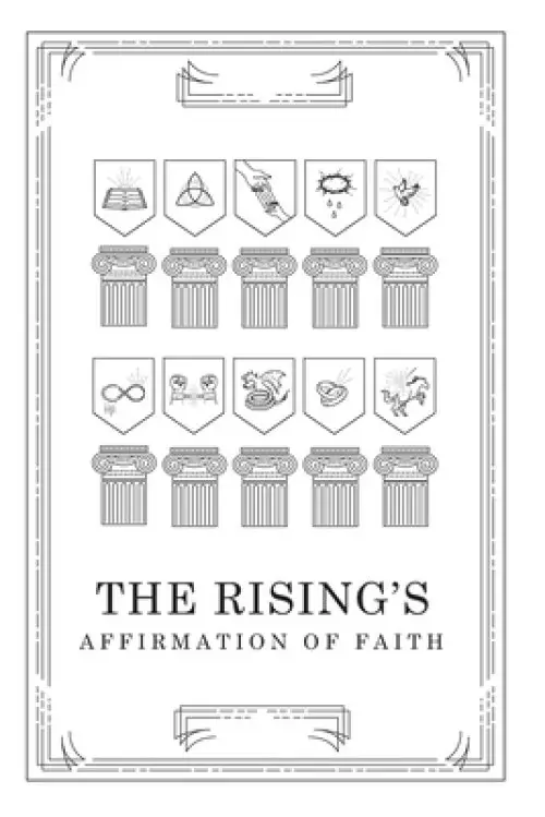 The Rising's Affirmation of Faith