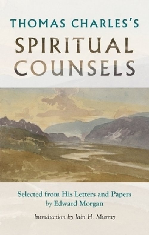 Thomas Charles's Spiritual Counsels