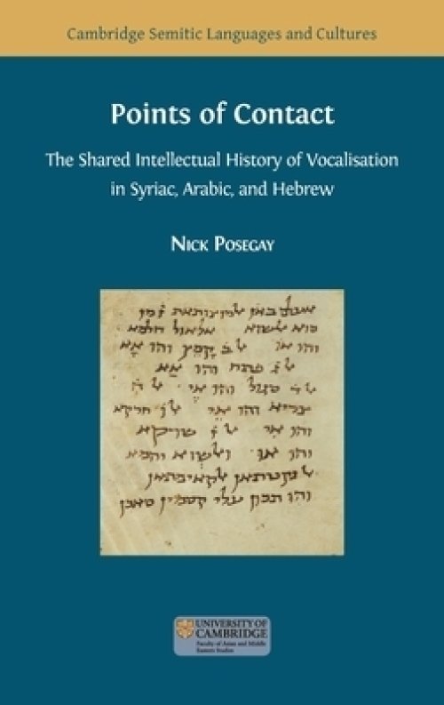 Points of Contact: The Shared Intellectual History of Vocalisation in Syriac, Arabic, and Hebrew