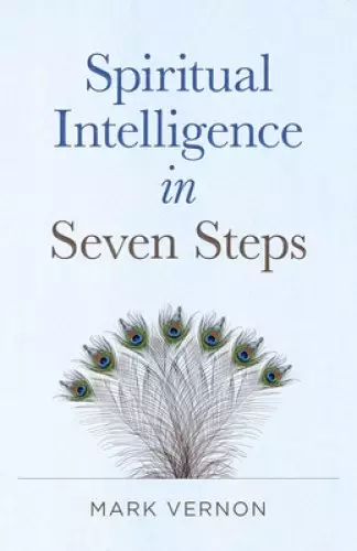 Spiritual Intelligence In Seven Steps