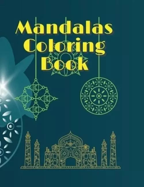 Mandalas coloring book: Amazing Mandalas Coloring Book  | Coloring Pages for Meditation and Mindfuless | Stress Relieving and  Relaxation | Variety of