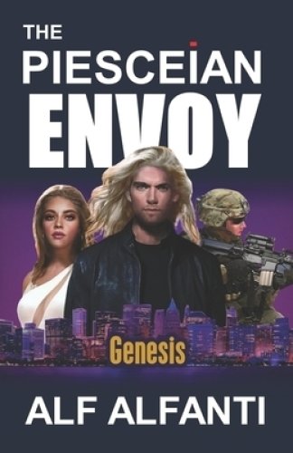 The Piesceian Envoy: Genesis