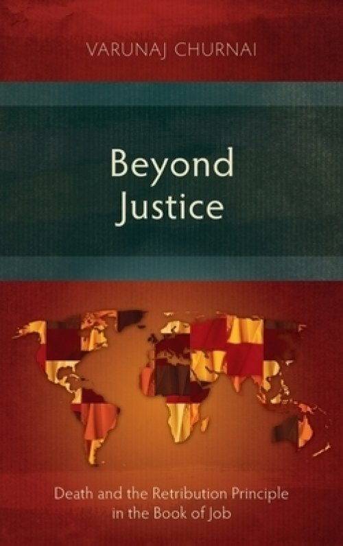 Beyond Justice: Death and the Retribution Principle in the Book of Job