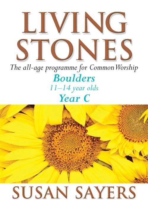 Living Stones : Boulders: Year C