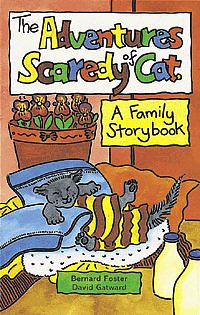 The Adventures of Scaredy Cat: A Family Story Book