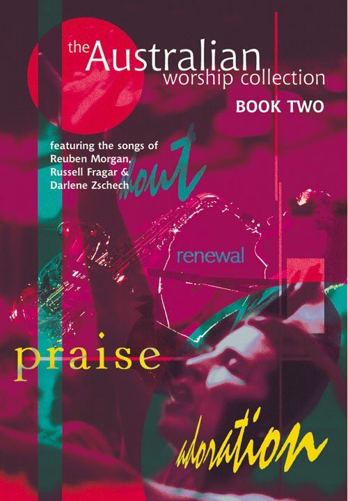 The Australian Worship Collection : Bk. 2