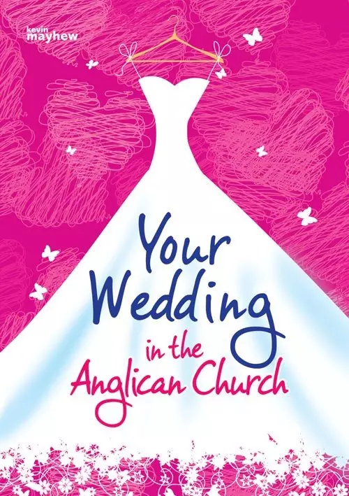 Your Wedding in the Anglican Church : Common Worship Edition